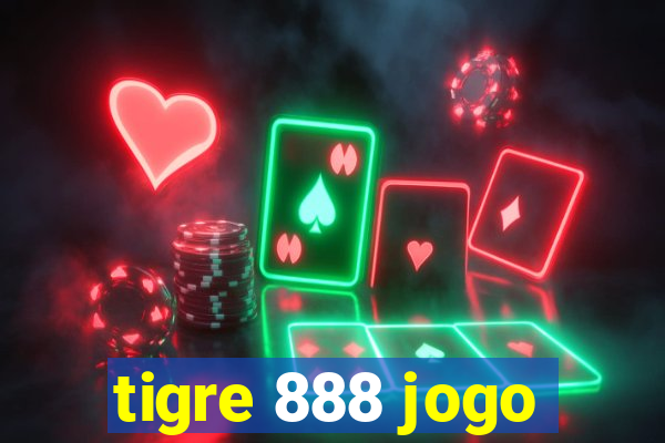 tigre 888 jogo